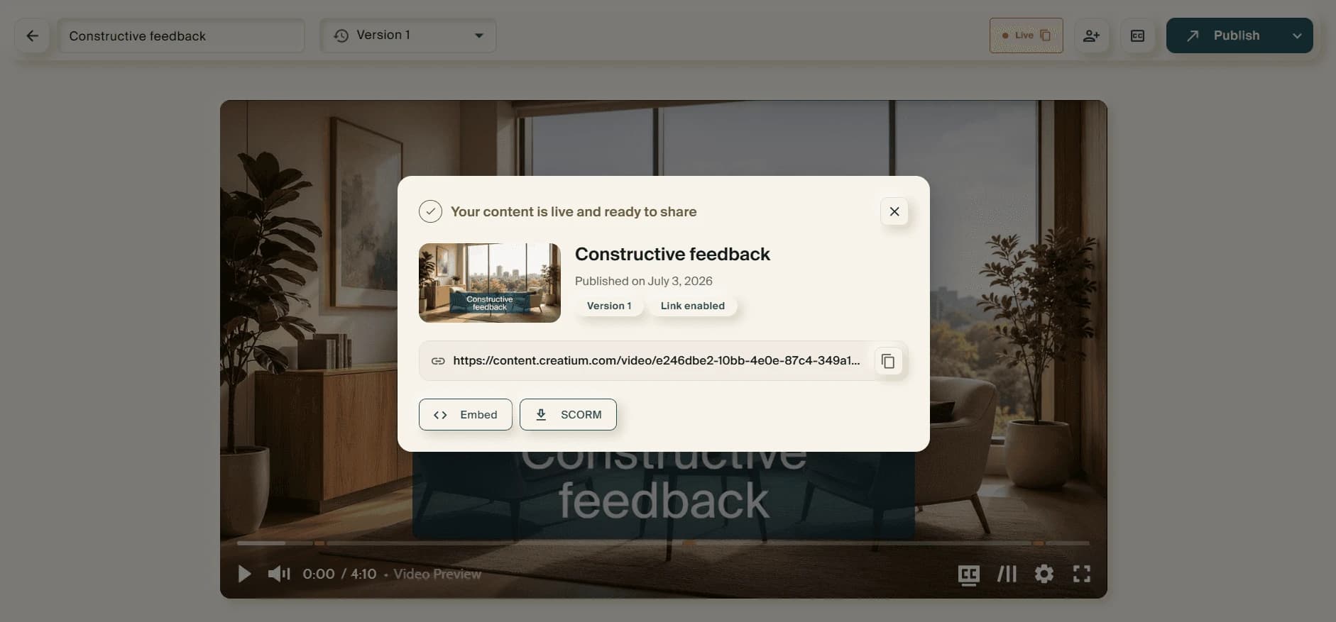 The confirmation, "Your content is live and ready to share", showing the publish date, the shareable URL, and Embed and SCORM buttons.