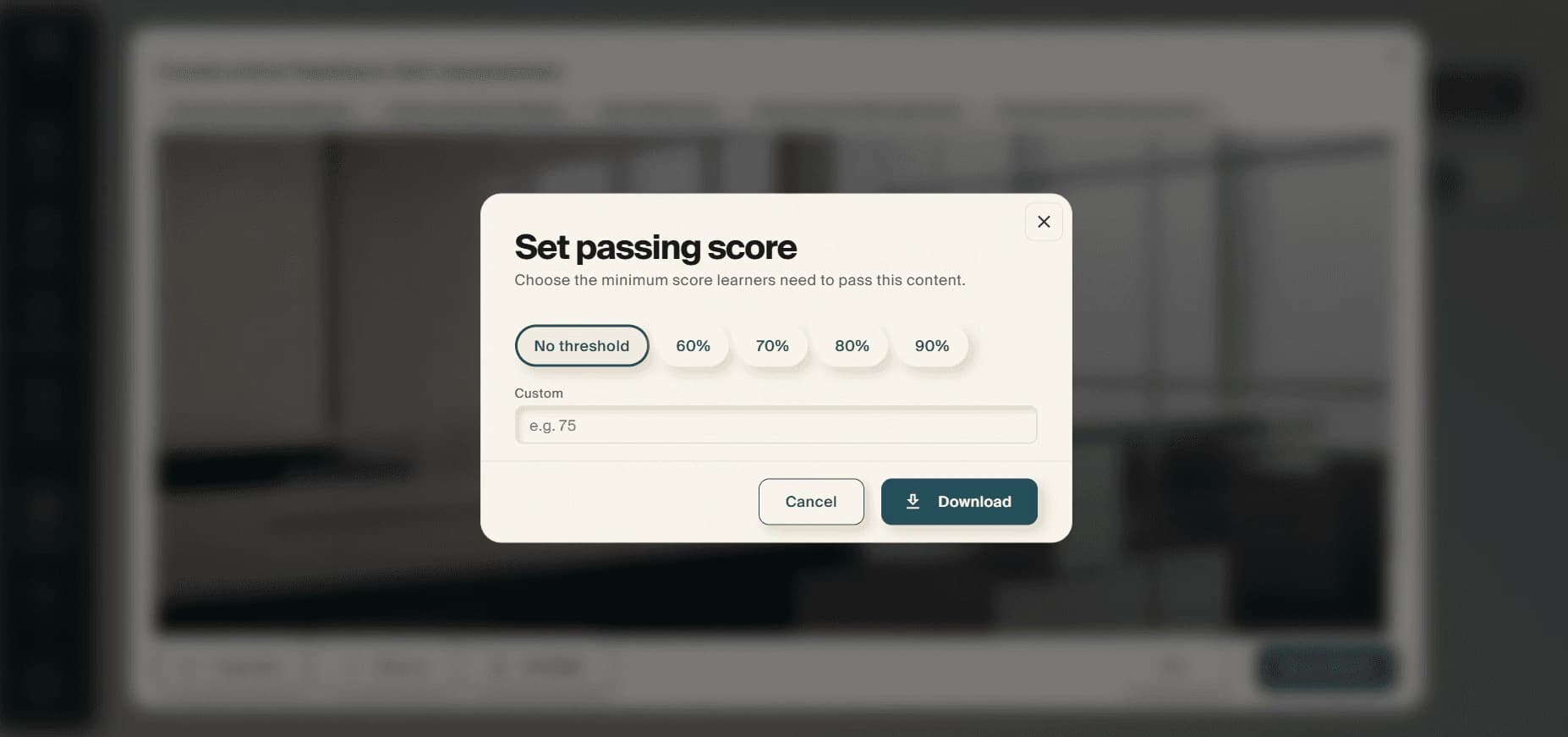 The "Set passing score" dialog, offering No threshold, 60%, 70%, 80%, 90% or a custom score, with a Download button.